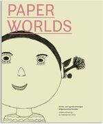 ISBN 9783862063338: Paperworlds - Kinder- und Jugendzeichnungen zeitgenössischer Künstler