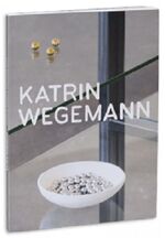 ISBN 9783862063826: Katrin Wegemann - Kugeln, Körner, Kontingenzen