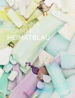 ISBN 9783862068524: Johanna Flammer – Heimatblau