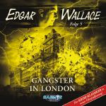 ISBN 9783862124725: Edgar Wallace - Folge 5: Gangster In London