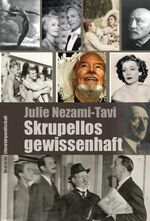 Julie Nezami-Tavi: Skrupellos gewissenha Julie Nezami-Tavi: Skrupellos gewissenha