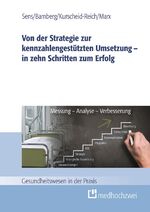 ISBN 9783862162086: Von der Strategie zur kennzahlengestützten Umsetzung – in zehn Schritten zum Erfolg