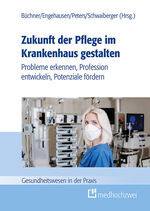 ISBN 9783862169252: Zukunft der Pflege im Krankenhaus gestalten