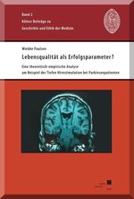 ISBN 9783862199044: Lebensqualität als Erfolgsparameter? - Eine theoretisch-empirische Analyse am Beispiel der Tiefen Hirnstimulation bei Parkinsonpatienten