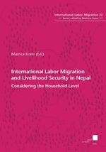 ISBN 9783862199440: International Labor Migration and Livelihood Security in Nepal – Considering the Household Level