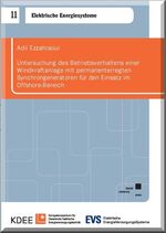 ISBN 9783862199662: Untersuchung des Betriebsverhaltens einer Windkraftanlage mit permanenterregten Synchrongeneratoren für den Einsatz im Offshore-Bereich