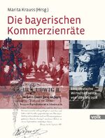 ISBN 9783862222162: Die bayerischen Kommerzienräte / Eine deutsche Wirtschaftselite von 1880 bis 1928 / Marita Krauss / Buch / 848 S. / Deutsch / 2016 / Volk Verlag / EAN 9783862222162