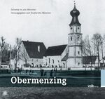 ISBN 9783862222285: Obermenzing - Zeitreise ins alte München – Herausgegeben vom Stadtarchiv München