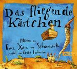 ISBN 9783862222315: Das fliegende Kästchen – Märchen von Franz Xaver von Schönwerth, erzählt von Erika Eichenseer