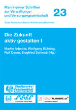 ISBN 9783862260546: Die Zukunft aktiv gestalten I