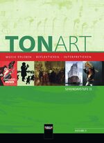 ISBN 9783862272273: TONART Sek II D (Ausgabe 2015) Schulbuch – Musik erleben - reflektieren - interpretieren/ Der Oberstufenband