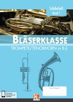 ISBN 9783862272396: Leitfaden Bläserklasse. Schülerheft Band 1 - Trompete / Tenorhorn - in B. Klasse 5. inkl. HELBLING Media App