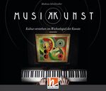 ISBN 9783862272464: MusiKKunst, 3 Audio-CDs u. 1 DVD