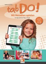 ISBN 9783862274338: tabDo! - Mit Melodien spielen. Ein App-gestützter Weg zur Musik – Für die Klassenstufen 1-7