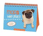 mopsvergnügt - 52 Seiten voller mopsiger Sprüche