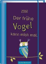 ISBN 9783862293544: Der frühe Vogel 2016 - Terminplaner A5