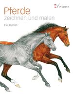 ISBN 9783862301041: Pferde zeichnen und malen