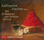 ISBN 9783862310012: Die Erdbeeren von Antons Mutter  4 CD s