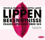 ISBN 9783862310487: Lippenbekenntnisse – Frauen sprechen über Sex (2 CDs)