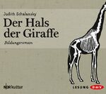 ISBN 9783862311293: Der Hals der Giraffe - Bildungsroman