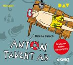 ISBN 9783862312023: Anton taucht ab - Hörspiel (1 CD)