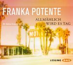 Franka Potente: Allmählich wird es Tag