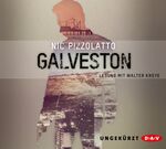 ISBN 9783862314348: Galveston: Ungekürzte Lesung (6 CDs) Ungekürzte Lesung (6 CDs)