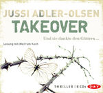 ISBN 9783862315390: TAKEOVER. Und sie dankte den Göttern ... - Lesung mit Wolfram Koch (8 CDs)