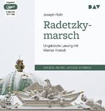 ISBN 9783862316403: Radetzkymarsch: Ungekürzte Lesung mit Werner Kreindl (2 mp3-CDs)