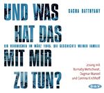 ISBN 9783862316687: Und was hat das mit mir zu tun?, 4 Audio-CDs