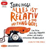 ISBN 9783862316946: Alles ist relativ und anything goes - Eine Reise durch das unglaublich seltsame und ziemlich wahnsinnige 20. Jahrhundert (Ungekürzte Lesung, 2 mp3-CDs)