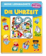 ISBN 9783862332946: Meine Lernmagnete - Die Uhrzeit - Aktiv lernen mit Magneten