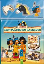 ISBN 9783862333318: Yakari - Mein Plätzchen-Backbuch - ohne Ausstechformen