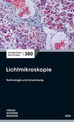 ISBN 9783862360888: Lichtmikroskopie - Technologie und Anwendung