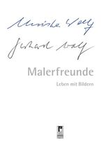 ISBN 9783862370818: Malerfreunde - Leben mit Bildern