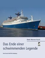 ISBN 9783862375905: Das Ende einer schwimmenden Legende – Kein Event-Schiff für Hamburg