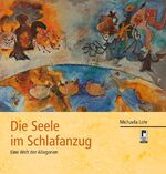 ISBN 9783862377176: Die Seele im Schlafanzug - Eine Welt der Allegorien