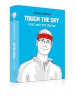 ISBN 9783862430253: Touch the Sky – Greif nach den Sternen