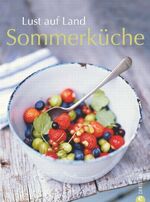 ISBN 9783862440429: Lust auf Land - Sommerküche