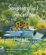 ISBN 9783862440436: Sommerglück im Garten. Die schönsten Deko-Ideen für draußen