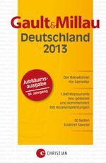 ISBN 9783862442034: Gault Millau Deutschland 2013 - Der Reiseführer für Genießer