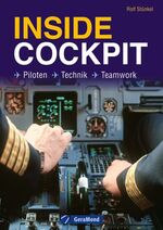 ISBN 9783862453320: Inside Cockpit – Piloten - Technik - Teamwork