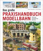 ISBN 9783862455317: Das große Praxishandbuch Modellbahn – Planung – Gestaltung – Betrieb