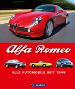 ISBN 9783862456338: Alfa Romeo: Alle Automobile seit 1946 Hörner, Wolfgang