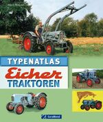 ISBN 9783862456451: Typenatlas Eicher-Traktoren