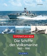 ISBN 9783862456499: Die Schiffe der Volksmarine 1960–1990 – Typenatlas NVA