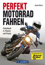 ISBN 9783862457328: Perfekt Motorradfahren - Theorie und Praxis