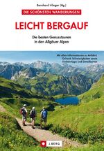 ISBN 9783862460465: Leicht bergauf - Die besten Genusstouren in den Allgäuer Alpen