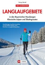 Georg Weindl: Die schönsten Langlaufgebi Georg Weindl: Die schönsten Langlaufgebi