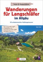 ISBN 9783862465804: Wanderungen für Langschläfer im Allgäu – 35 erlebnisreiche Halbtagstouren